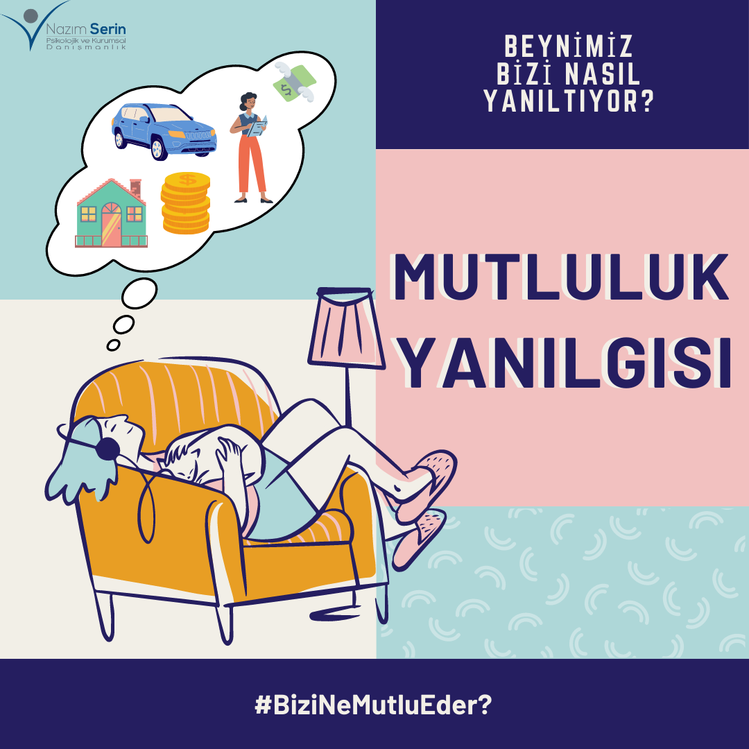 You are currently viewing MUTLULUK YANILGISI