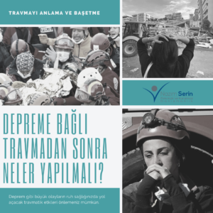 Read more about the article Deprem Sonrası Yetişkin ve Çocuk Psikolojisi