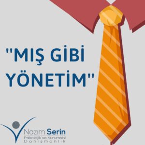 Read more about the article “Mış” Gibi Yönetim